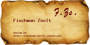 Fischman Zsolt névjegykártya
